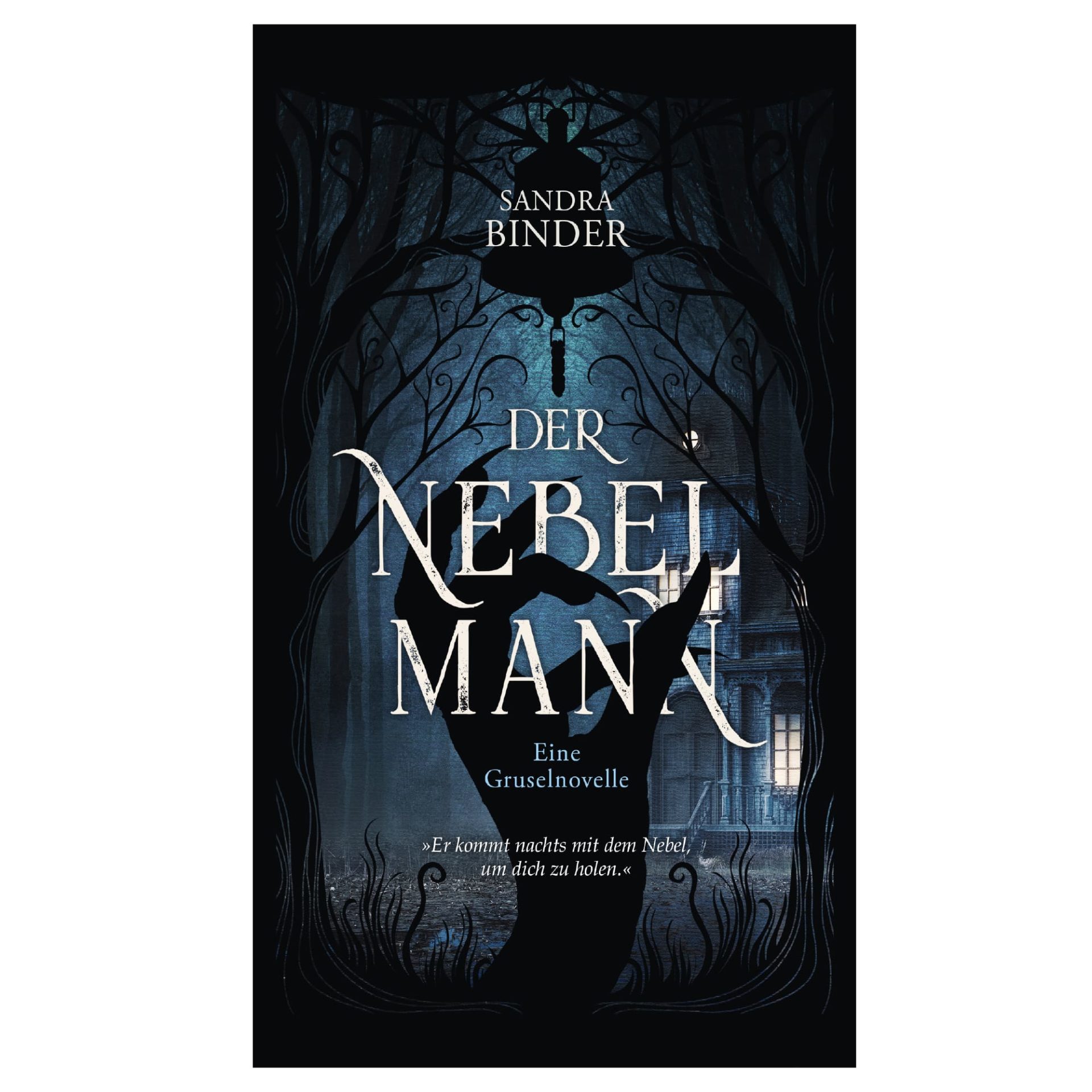 Der Nebelmann (Eine Gruselnovelle) Unabhängig Kreativ Der Nebelmann (Eine Gruselnovelle) Unabhängig Kreativ