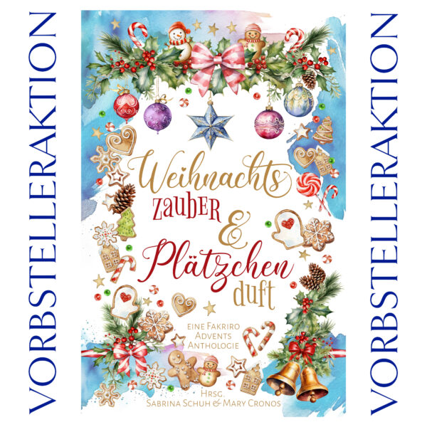 Weihnachtszauber und Plätzchenduft – Eine Fakriro Weihnachtsanthologie